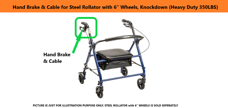 Hand Brake & Cable for Steel Rollator with 6” Wheels, Knockdown (Heavy Duty 350LBS)